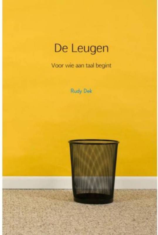 De leugen Rudy Dek