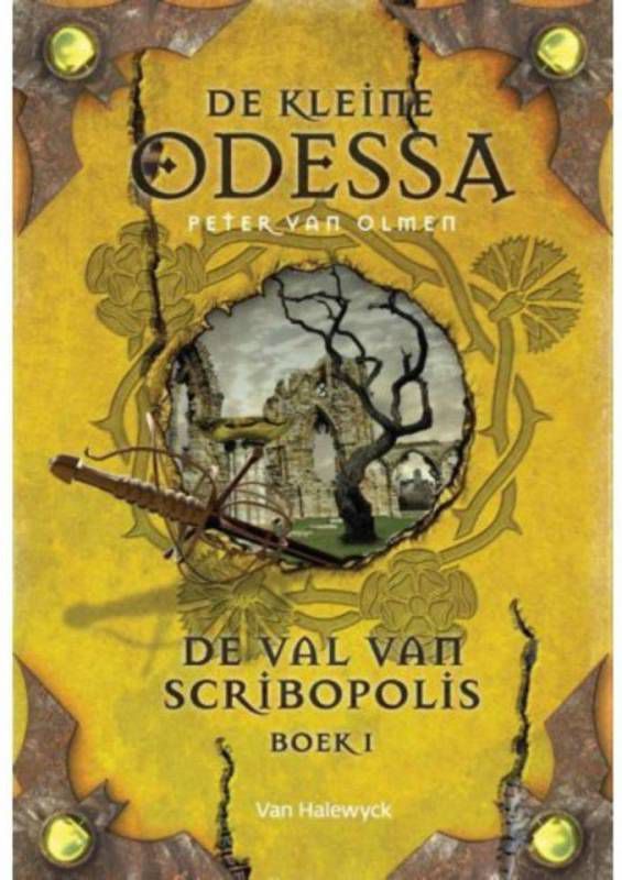 De kleine Odessa: De val van Scribopolis Boek 1 Peter van Olmen