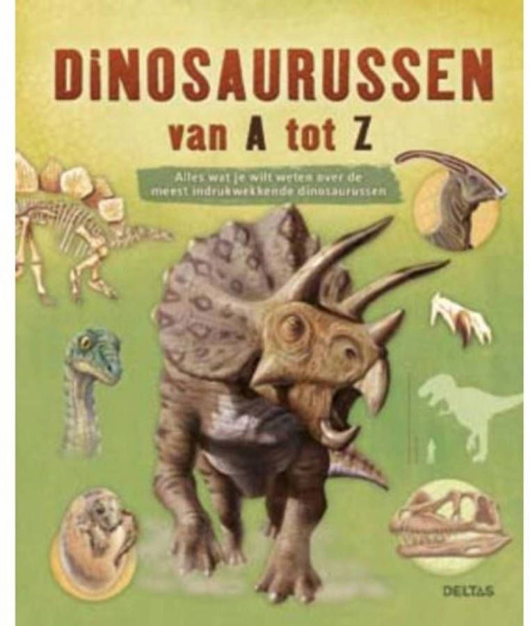 Deltas Boek Dinosaurussen Van A Tot Z