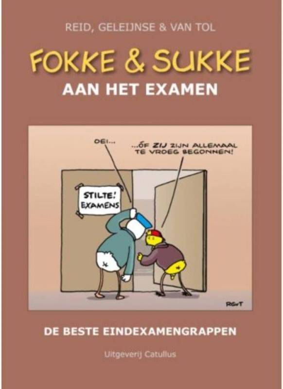 Fokke & Sukke: Hc07 aan het examen John Reid, Bastiaan Geleijnse en Jean-Marc van Tol
