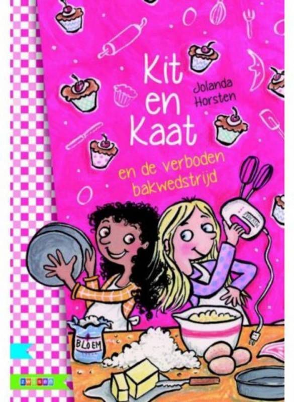 Supermeiden: Kit en Kaat en de verboden bakwedstrijd Jolanda Horsten