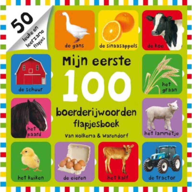 Mijn eerste 100: Mijn eerste 100 boerderijwoorden flapjesboek Roger Priddy