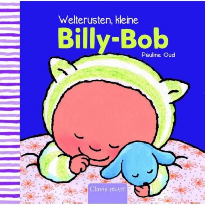 Welterusten kleine Billy-Bob Pauline Oud