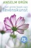 Het grote boek van levenskunst Anselm Grün online kopen